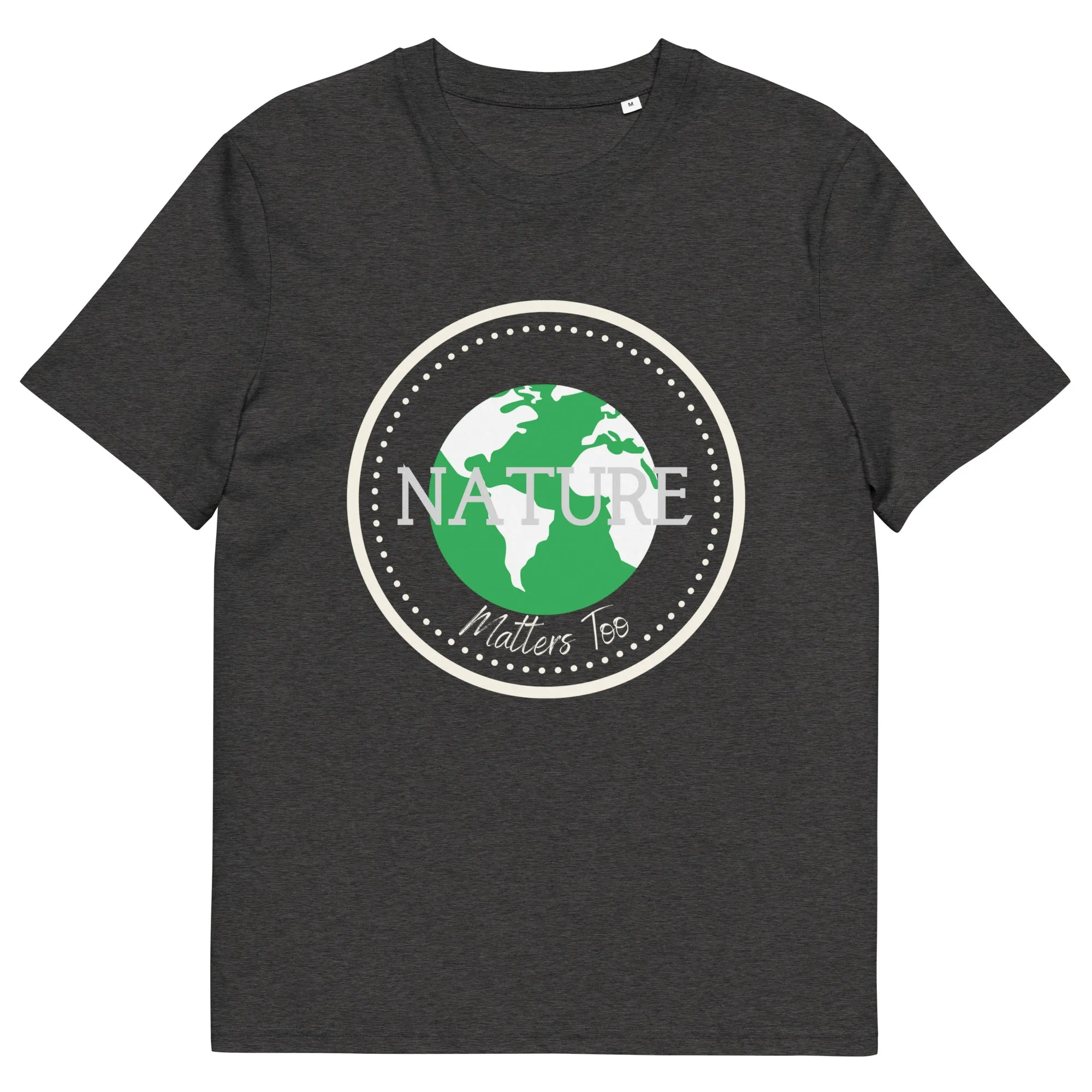 Nature matters too, Unisex sustainable  t-shirt